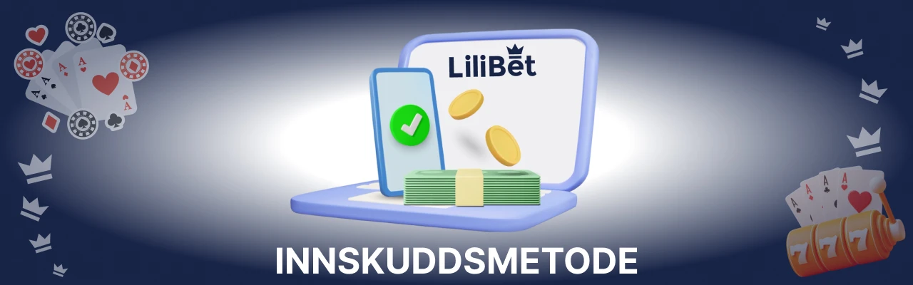 Lilibet innskuddsmetoder i norge