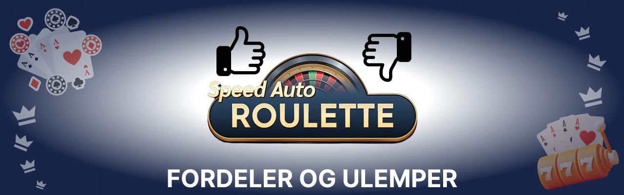 Fordeler og ulemper ved speed auto roulette