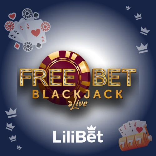 Lilibet free bet blackjack
